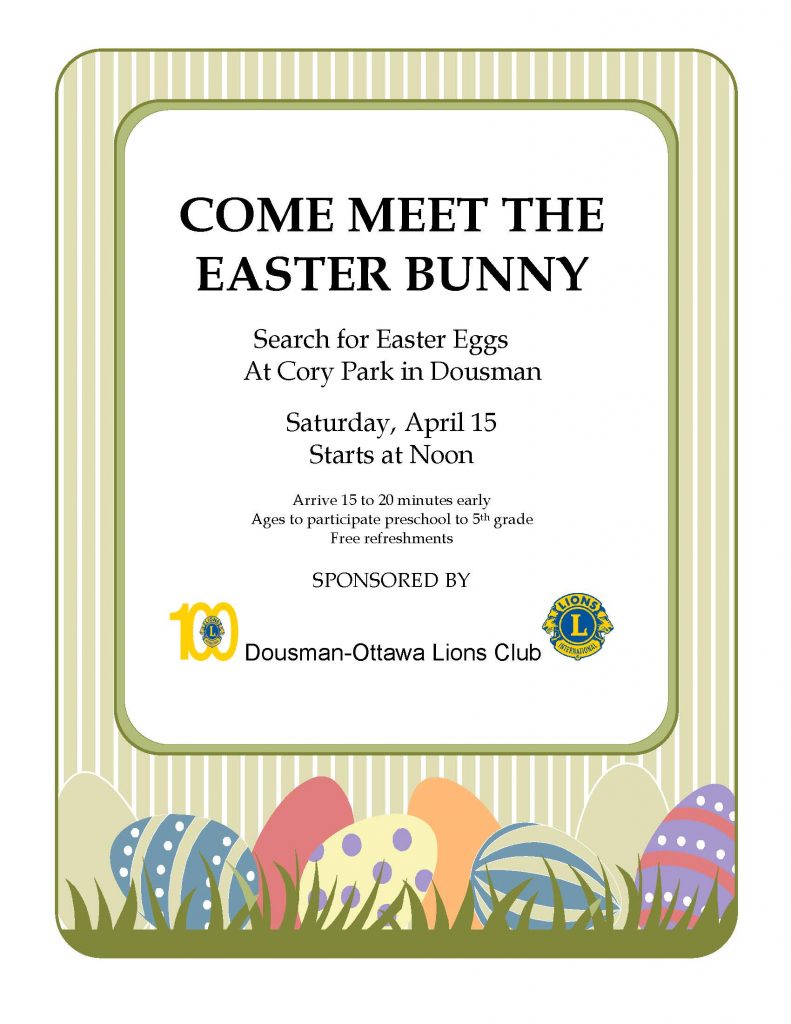 Meet the Easter Bunny! DousmanOttawa Lions Annual Easter Egg Hunt